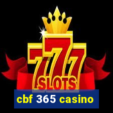 cbf 365 casino