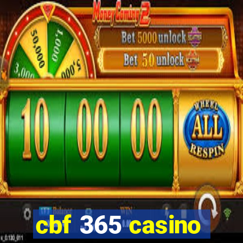 cbf 365 casino