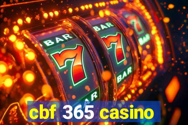 cbf 365 casino