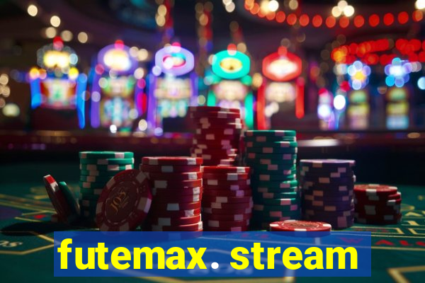 futemax. stream