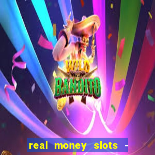 real money slots - big win casino