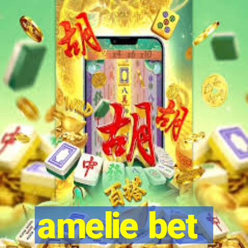 amelie bet