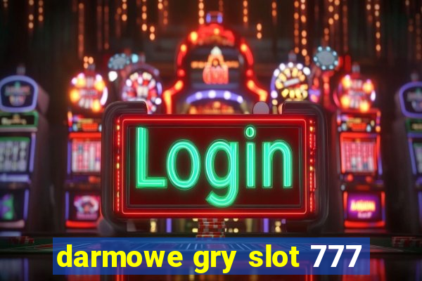 darmowe gry slot 777