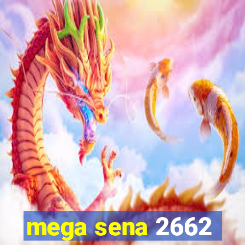 mega sena 2662