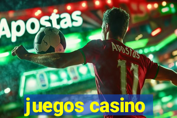 juegos casino