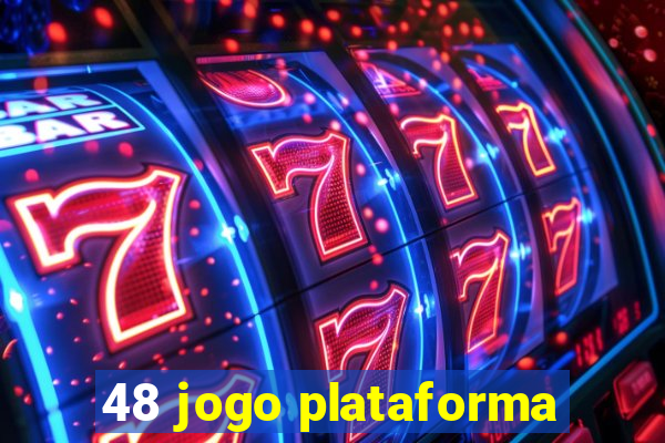 48 jogo plataforma