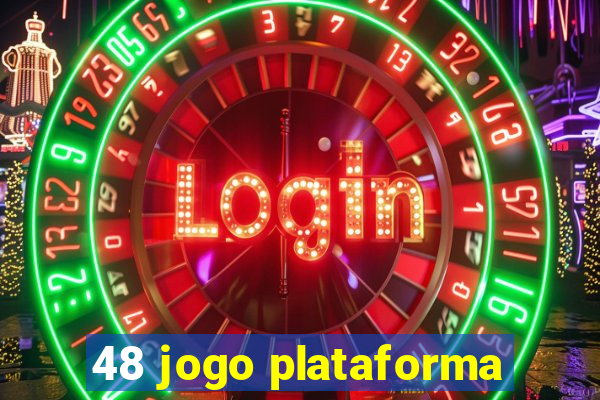 48 jogo plataforma