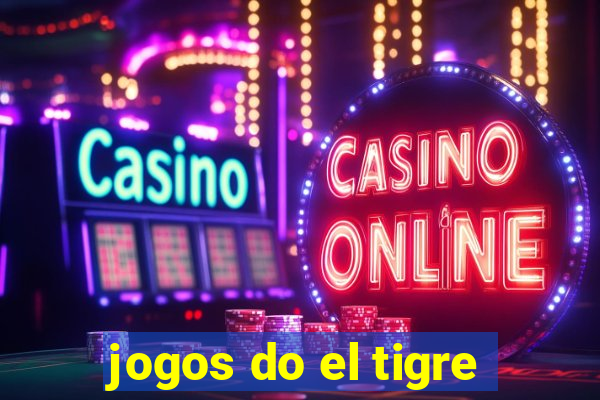 jogos do el tigre