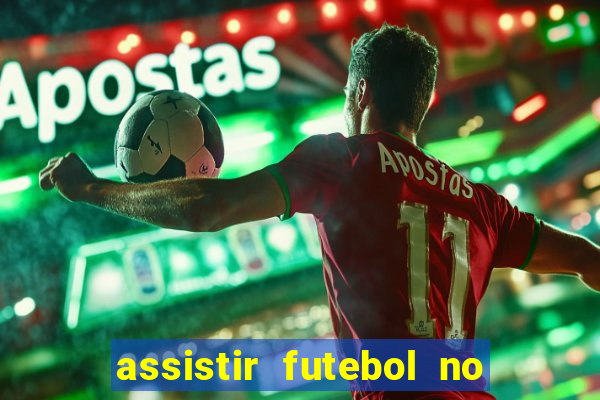 assistir futebol no premiere gratis