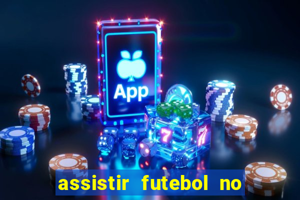 assistir futebol no premiere gratis