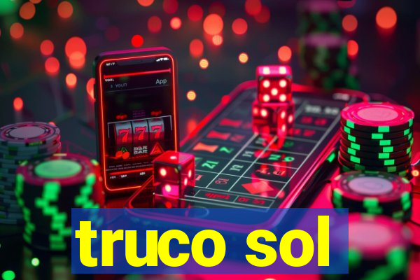 truco sol