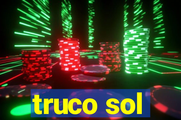 truco sol