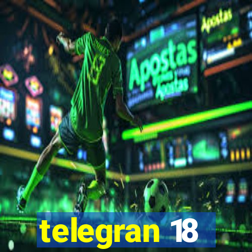 telegran 18