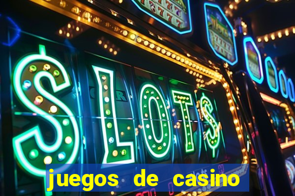 juegos de casino jugar gratis