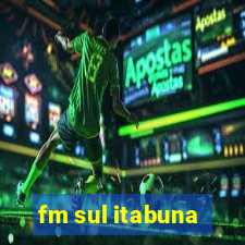 fm sul itabuna