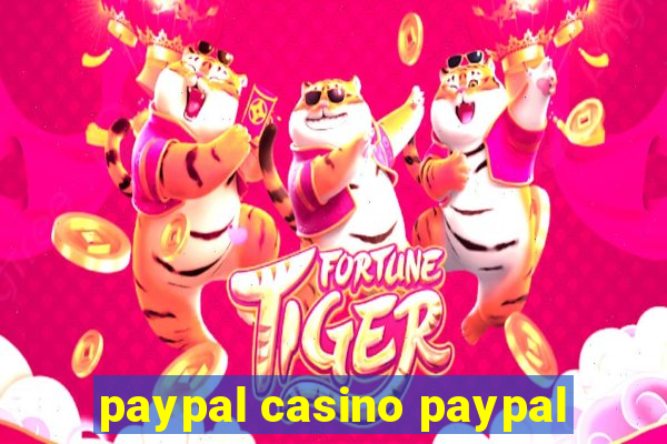 paypal casino paypal