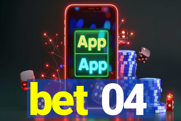 bet 04