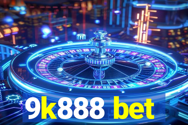 9k888 bet