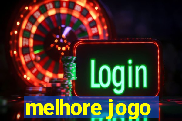 melhore jogo