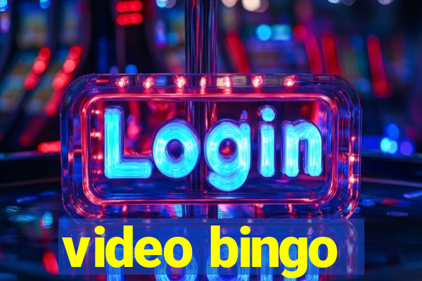 video bingo