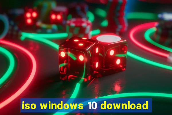 iso windows 10 download