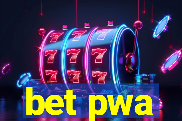 bet pwa