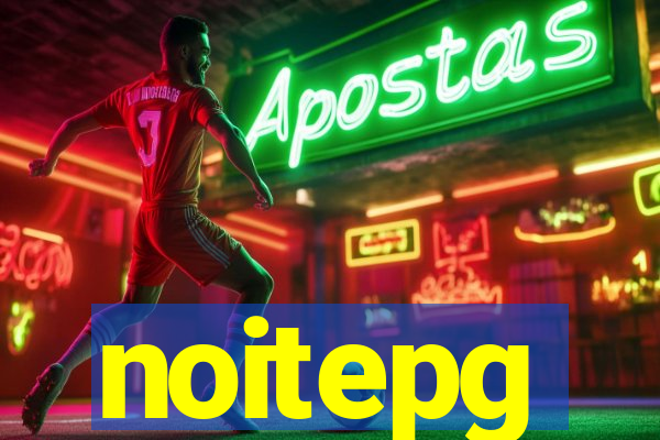 noitepg