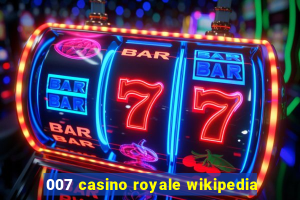 007 casino royale wikipedia