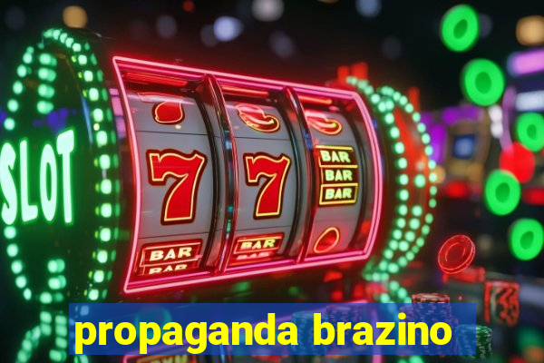 propaganda brazino