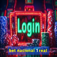 bet nacional 1 real