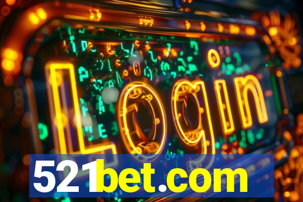 521bet.com