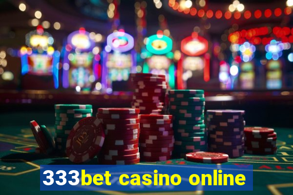 333bet casino online