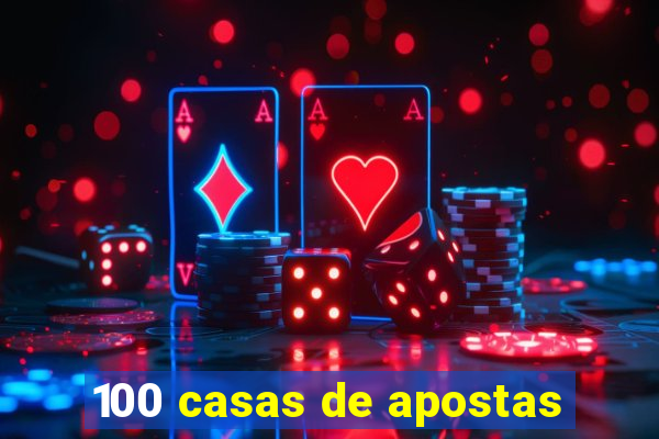 100 casas de apostas