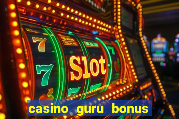 casino guru bonus no deposit