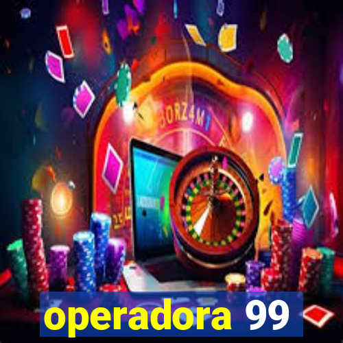 operadora 99