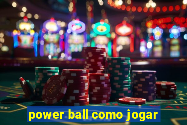 power ball como jogar