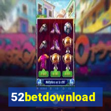 52betdownload