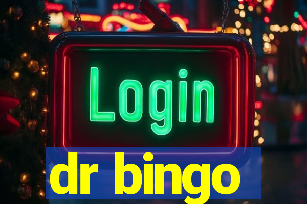 dr bingo