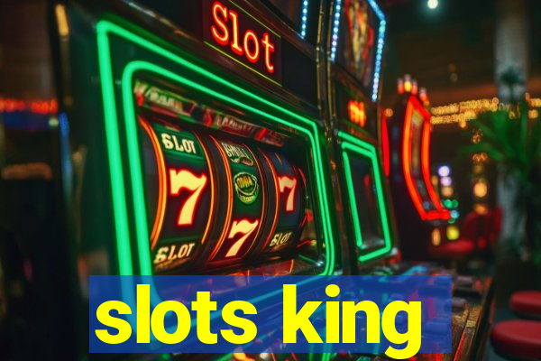 slots king