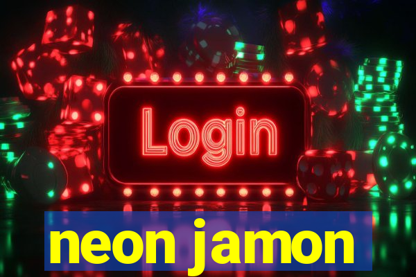 neon jamon