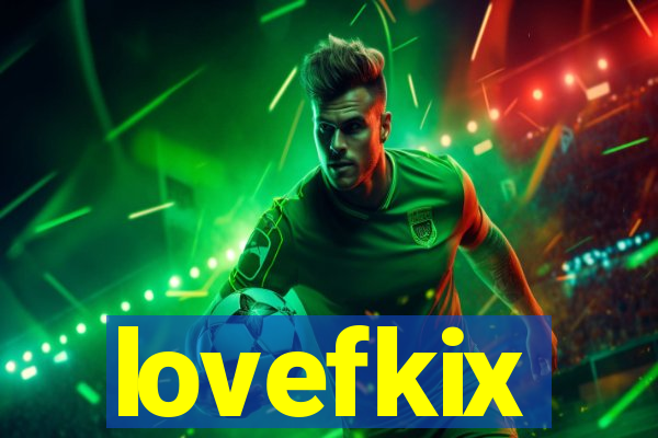 lovefkix