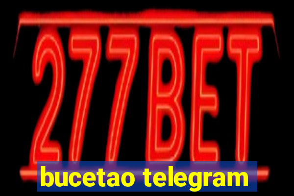 bucetao telegram