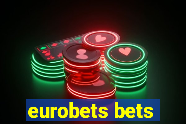 eurobets bets