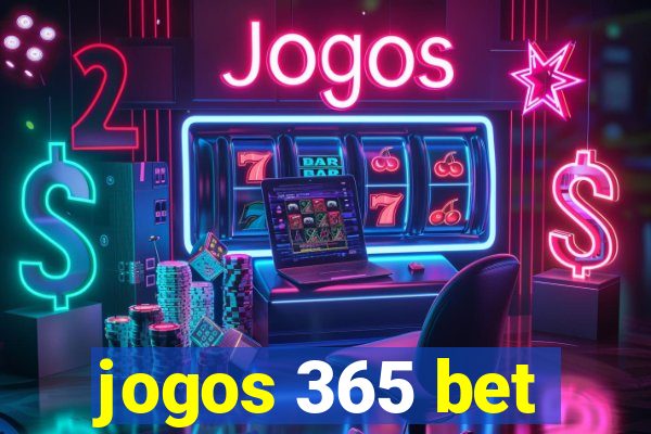 jogos 365 bet