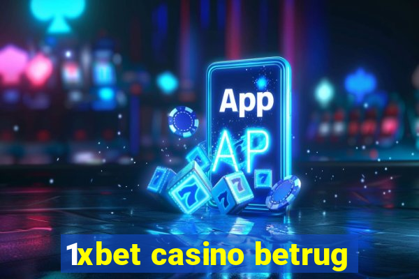 1xbet casino betrug