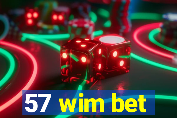 57 wim bet