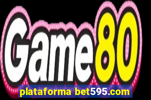 plataforma bet595.com