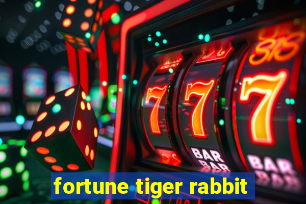 fortune tiger rabbit