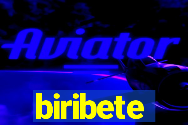 biribete