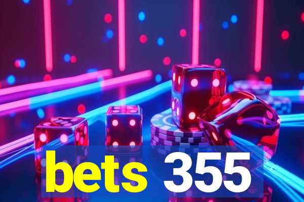 bets 355